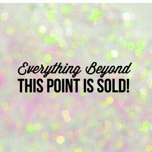 Sold Items Notice - Everything Beyond This Point Has Sold